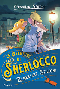 Avventure di sherlocco elementare stilton 