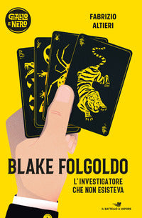 Blake folgoldo l'investigatore che non esisteva 