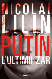 Putin - l'ultimo zar 