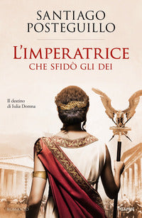 Imperatrice che sfido' gli dei 