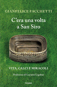 C'era una volta a san siro 