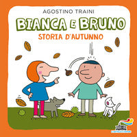 Bianca e bruno storia d'autunno 