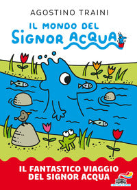 Fantastico viaggio del signor acqua 
