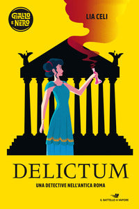 Delictum. una detective nell'antica roma 