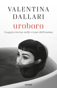 Uroboro - viaggio eterno nelle crepe dell'anima 