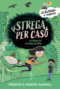 Strega per caso - a cavallo di una scopa 