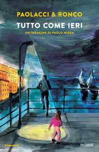 Tutto come ieri. un'indagine di paolo nigra 