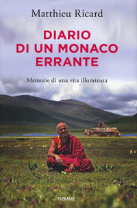 Diario di un monaco errante - memorie di una vita illuminata 