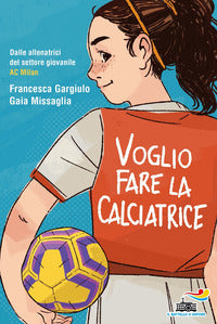 Voglio fare la calciatrice 