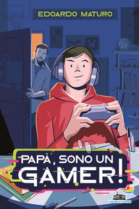 Papa' sono un gamer ! 
