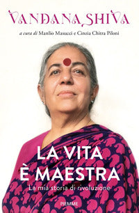 Vita e' maestra - la mia storia di rivoluzione 