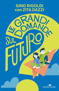 Grandi domande sul futuro 