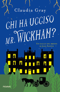 Chi ha ucciso il mr. wickham 