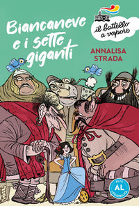 Biancaneve e i sette giganti - alta leggibilita' 