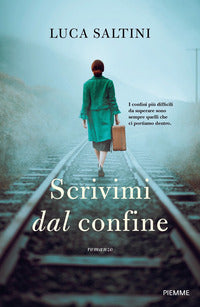 Scrivimi dal confine 