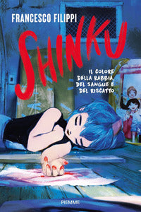Shinku - il colore della rabbia del sangue e del riscatto 