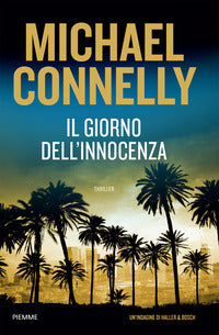 Giorno dell'innocenza - un'indagine di haller e bosch 