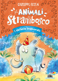 Elefante smemorato - gli animali di strambosco 