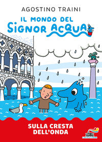 Sulla cresta dell'onda - signor acqua 