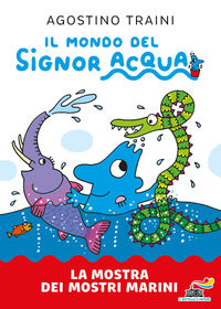 Mostra dei mostri marini - signor acqua 