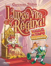 Lunga vita alla regina - viaggio nel tempo eta' di shakespeare 