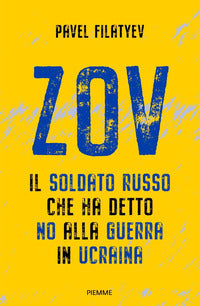 Zov - il soldato russo che ha detto no alla guerra in ucraina 