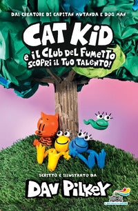 Cat kid e il club del fumetto - scopri il tuo talento ! 