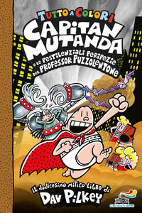 Capitan mutanda e le pestilenziali peripezie del professore puzzolentone 