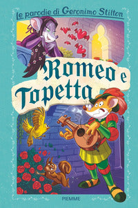 Romeo e topetta - le parodie di geronimo stilton 