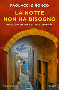 Notte non ha bisogno - un'indagine del vice questore paolo nigra 