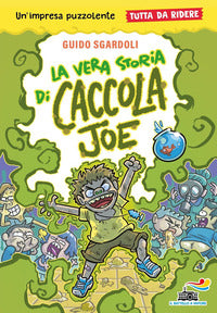 Vera storia di caccola joe 