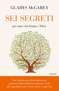 Sei segreti per una vita lunga e felice 