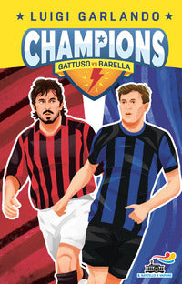 Nicolo' barella vs rino gattuso - champions 