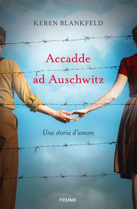 Accadde ad auschwitz - una storia d'amore 