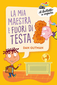 Mia maestra e fuori di testa 