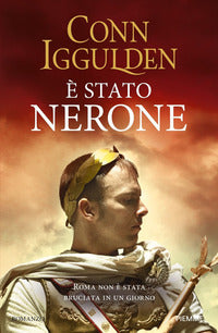 E' stato nerone - roma non e' stata bruciata in un giorno 