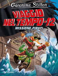 Missione pirati - viaggio nel tempo 12 
