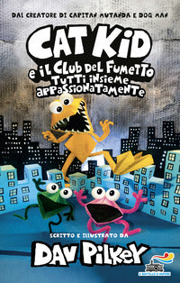 Tutti insieme appassionatamente - cat kid e il club del fumetto 