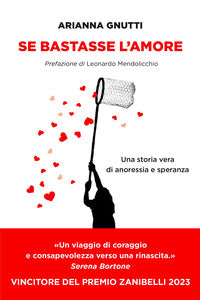 Se bastasse l'amore - una storia vera di anoressia e speranza 