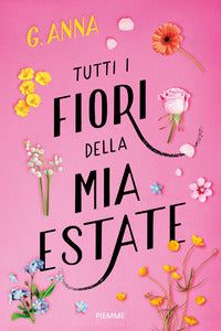 Tutti i fiori della mia estate 
