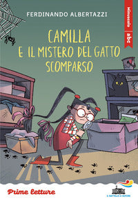 Camilla e il mistero del gatto scomparso - stampatello minuscolo a leggibilita' facilitata 