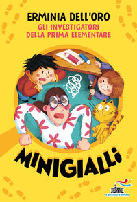 Investigatori della prima elementare - minigialli 