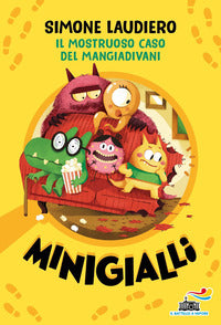 Mostruoso caso del mangiadivani - minigialli 