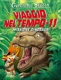 Missione dinosauri - viaggio nel tempo 11 