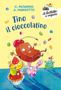 Tino il cioccolatino. ediz. a colori 