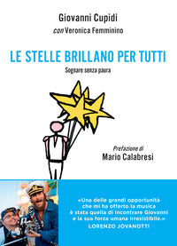Stelle brillano per tutti - sognare senza paura 