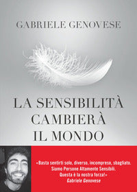 Sensibilita' cambiera' il mondo 