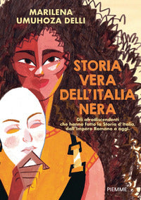 Storia vera dell'italia nera - gli afrodiscendenti che hanno fatto la storia d'italia 