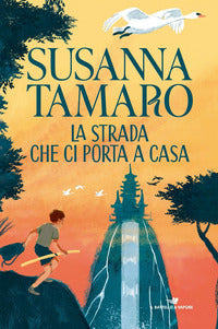 Strada che ci porta a casa 