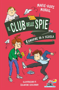 Romarine va a scuola - il club delle spie 